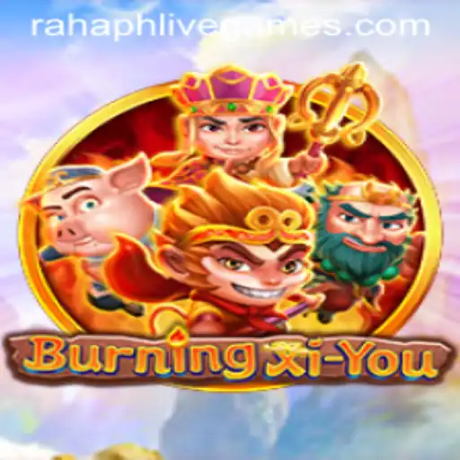 Exploring the Fantastical Realms of BurningXiYou: A Comprehensive Guide