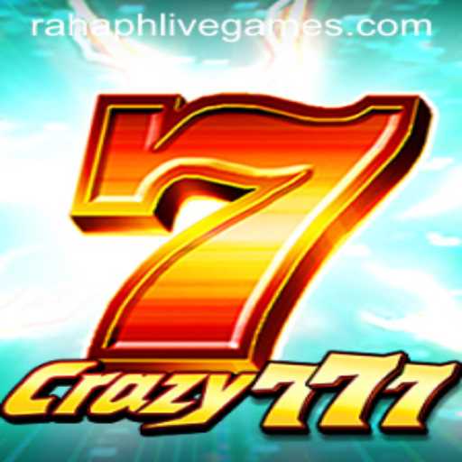 Crazy777: An In-depth Look at the Exciting New Game Featuring the Unique 'Rahaph' Element