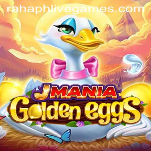 Unraveling the Exciting World of JManiaGoldenEggs: A Deep Dive into Gameplay and Strategy