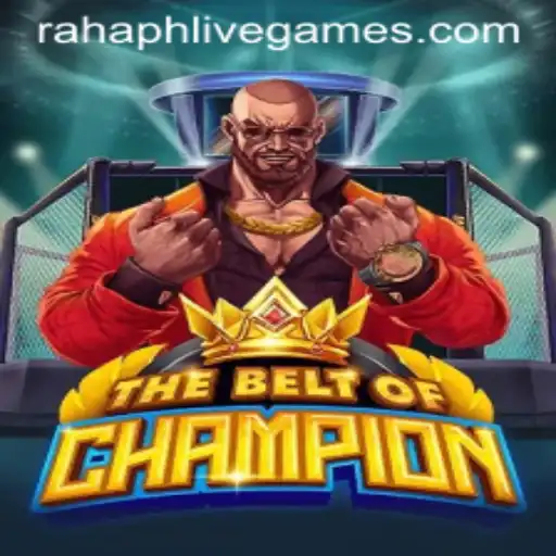 TheBeltOfChampion: Unraveling the Adventure of Rahaph